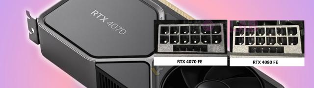 消息称英伟达RTX 4070显卡已开始使用改良版供电接口