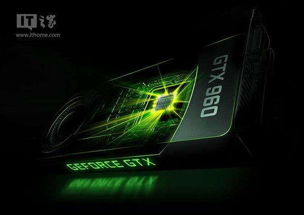NVIDIA公布GTX 960显卡价格